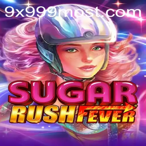 SugarRushFever: Dive Into the Sweet 9x999 Adventure